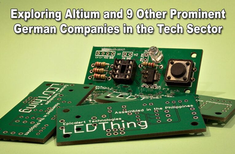 Exploring Altium and 9 Other Prominent German Companies in the Tech Sector